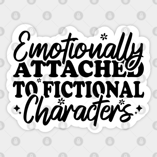 Emotionally Attached To Fictional Characters Sticker by Blonc